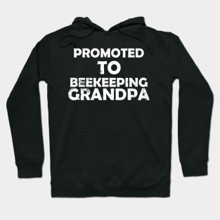 Promoted To Beekeeping Grandpa Hoodie